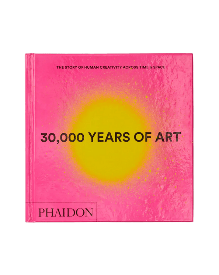 PHAÏDON - 30,000 Years of Art: The Story of Human Creativity across Time and Space - Lothaire